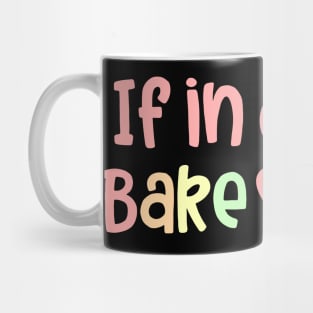 If in Doubt Bake Cake Mug